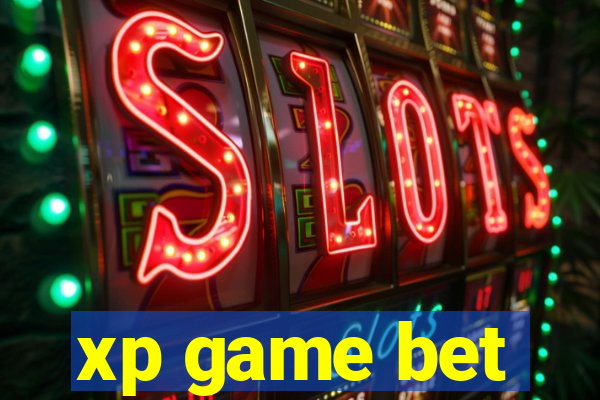 xp game bet
